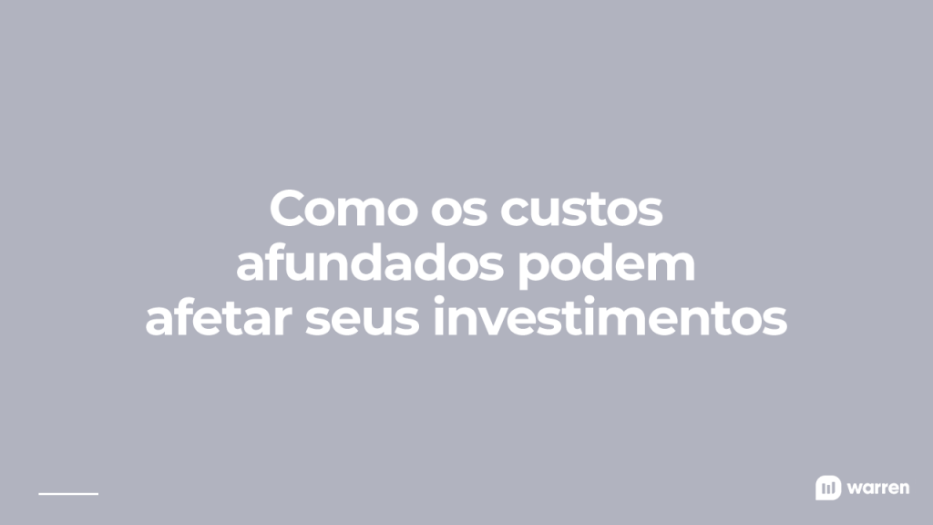 custos afundados nos investimentos, ilustração