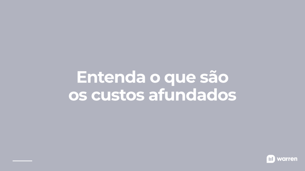 O que são os custos afundados, ilustração