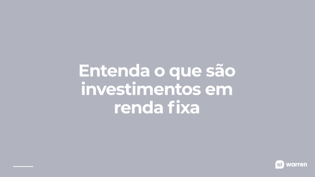 O que são investimentos em renda fixa, ilustração