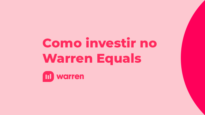 Como investir no Warren Equals, ilustração. 