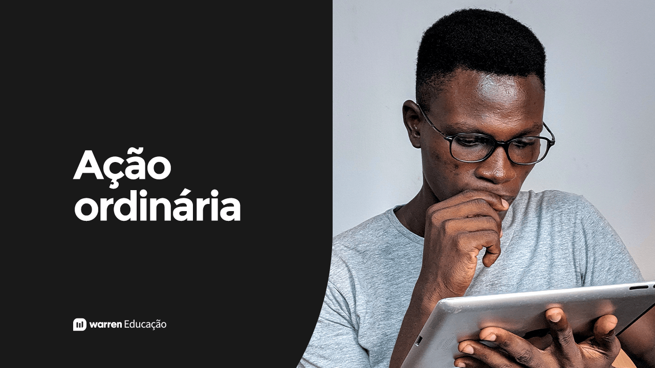 Ação ordinária: tudo o que você precisa saber