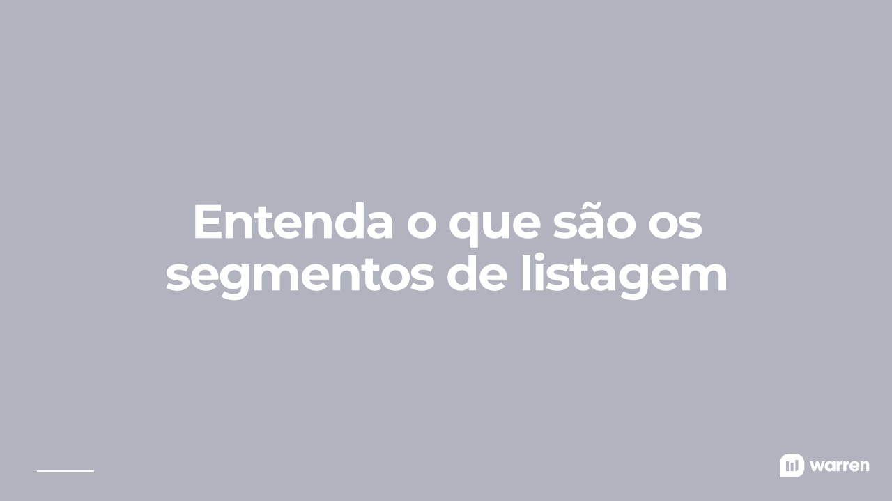Segmentos de listagem da Bolsa: conheça todos e compare as diferenças