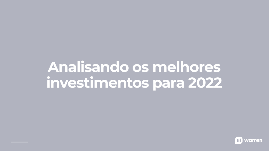 Melhores investimentos para 2022