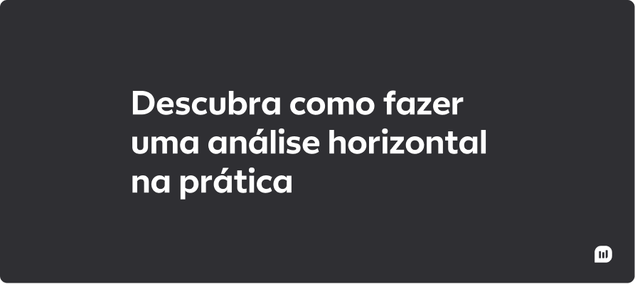 Como fazer uma análise horizontal, ilustração