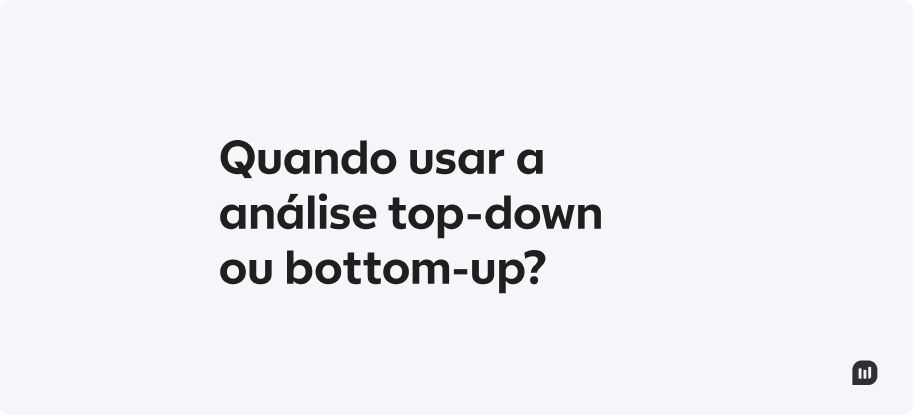 Quando usar cada top-down ou bottom-up, ilustração