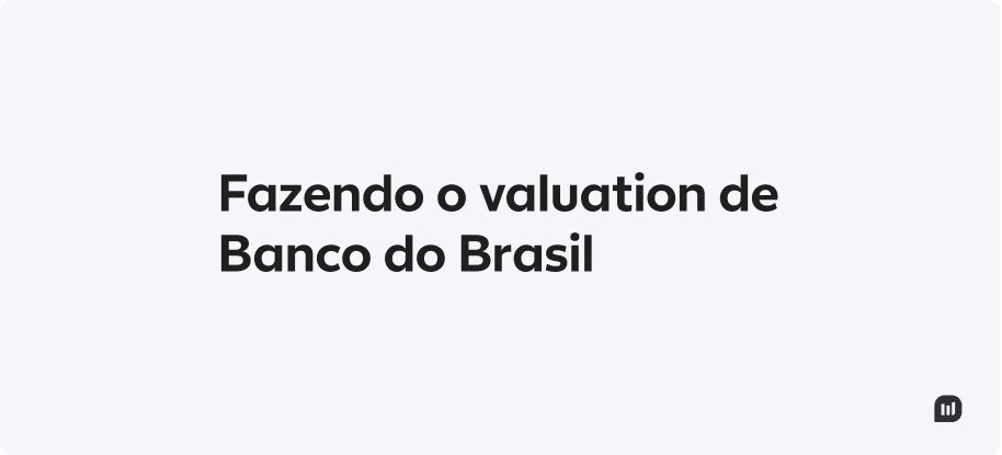 Valuation do Banco do Brasil: desconto exagerado, ilustração